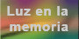 Luz en la memoria